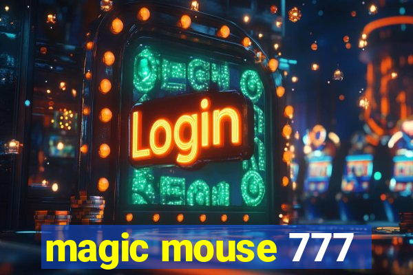 magic mouse 777